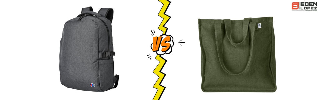 Tote Bag vs Backpack: The Ultimate Comparison Guide