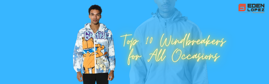 Ward Off the Wind: Top 10 Windbreakers for All Occasions